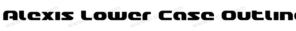 Alexis Lower Case Outline字体转换